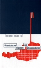 Heinz Faßmann, Irene Stacher - Österreichischer Migrations- und Integrationsbericht