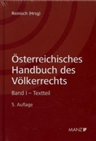 Waldemar Hummer, Hanspeter Neuhold, Christoph Schreuer - Österreichisches Handbuch des Völkerrechts, 2 Bde.