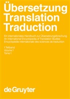 Armin P. Frank, Armin Paul Frank, Norbert Greiner, Norbert Greiner u a, Theo Hermans, Harald Kittel... - Übersetzung - Translation - Traduction - 1. Teilband: Übersetzung - Translation - Traduction. 1. Teilband. Teilbd.1