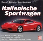 Georg Amtmann, Halwart Schrader - Italienische Sportwagen