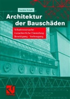 Joachim Schulz - Architektur der Bauschäden