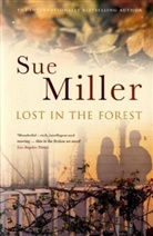 Sue Miller - Lost in the Forest
