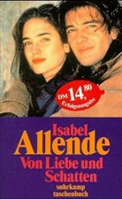 Isabel Allende - Von Liebe und Schatten