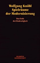 Wolfgang Knöbl - Spielräume der Modernisierung
