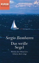 Sergio Bambaren - Das weiße Segel