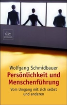Wolfgang Schmidbauer - Persönlichkeit und Menschenführung