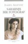 Isabel Allende - Sararmis Bir Fotograf