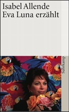 Isabel Allende - Eva Luna erzählt