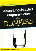 Kate Burton, Romilla Ready - Neuro-Linguistisches Programmieren für Dummies