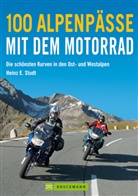Heinz E. Studt - 100 Alpenpässe mit dem Motorrad
