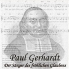Paul Gerhardt, Johannes Lehmann, Henny Schneider-Wenzel, Lothar Schock, Fred C. Siebeck - Paul Gerhardt, 1 Audio-CD, Audio-CD, MP3 (Hörbuch)