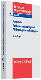 Peter Bengelsdorf - Aufhebungsvertrag und Abfindungsvereinbarungen