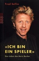 Fred Sellin - 'Ich bin ein Spieler'