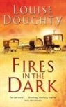 Louise Doughty - Fires in the Dark