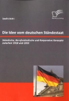 Sascha Bohn - Die Idee vom deutschen Ständestaat