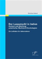 Christian Hubert - Der Luxusmarkt in Indien
