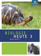 Joachim Dobers - Biologie heute aktuell, Ausgabe 2011, Realschule Nordrhein-Westfalen - 3: Biologie heute aktuell - Ausgabe 2011 für Realschulen in Nordrhein-Westfalen
