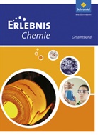 Dieter Cieplik, Horst-Dietmar Kirks, Hans Tegen - Erlebnis Chemie, Ausgabe 2011 Nordrhein-Westfalen: Erlebnis Chemie - Ausgabe 2011 Nordrhein-Westfalen