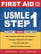 Chirag Amin, V Bhushan, Vikas Bhushan, Tao Le - First Aid for the USMLE Step 1: 2004