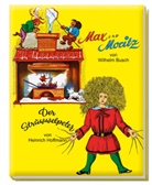 Wilhelm Busch, Heinrich Hoffmann - Max und Moritz. Der Struwwelpeter