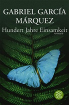 Gabriel García Márquez - Hundert Jahre Einsamkeit