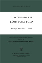 L. Rosenfeld, R. S. Cohen, R.S. Cohen, Robert S Cohen, Robert S. Cohen, J Stachel... - Selected Papers of Léon Rosenfeld