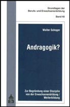 Walter Schoger - Andragogik?
