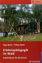 Hajo Bach, Tobias Bach - Erlebnispädagogik im Wald