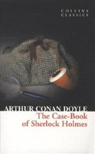 Sir Arthur Conan Doyle, Arthur C Doyle, Arthur C. Doyle, Arthur Conan Doyle, Arthur Conan (Sir) Doyle, Sir Arthur Conan Doyle - The Case Book of Sherlock Holmes