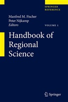 Manfred M. Fischer, Manfre M Fischer, Manfred M Fischer, Nijkamp, Nijkamp, Peter Nijkamp - Handbook of Regional Science, 3 Vols.