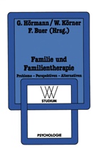 Ferdinand Buer, Georg Hörmann, Wilhel Körner, Wilhelm Körner - Familie und Familientherapie