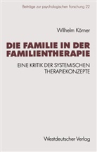 Wilhelm Körner - Die Familie in der Familientherapie