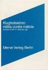 Dirk Baecker, Bö, Hannes Böhringer, Joha Gachnang, Johannes Gachnang, Peter Gente... - Klugheitslehre: Militia contra Malitia
