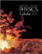 Eugene Hecht - Physics: Calculus