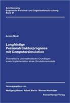 Armin Modi - Langfristige Personalstrukturprognose mit Computersimulation