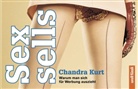 Chandra Kurt - Sex Sells