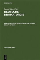 Benn Wiese, Benno Wiese - Deutsche Dramaturgie - Band 1: Deutsche Dramaturgie vom Barock bis zur Klassik. Bd.1