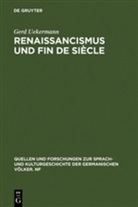Gerd Uekermann - Renaissancismus und Fin de siecle