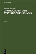Bernar Diu, Bernard Diu, Claudin Guthmann, Claudine Guthmann, Danielle Lederer, Bernard Roulet - Grundlagen der Statistischen Physik