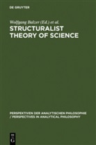Wolfgan Balzer, Wolfgang Balzer, C. Ulises Moulines, Ulises Moulines, Ulises Moulines - Structuralist Theory of Science