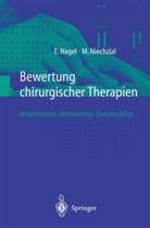 Eckhar Nagel, Eckhard Nagel, Michael Niechzial - Bewertung chirurgischer Therapien