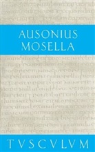 Ausonius, Pau Dräger, Paul Dräger - Mosella. Der Briefwechsel mit Paulinus. Bissula