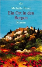 Michelle Paver - Ein Ort in den Bergen