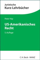 Peter Hay - US-Amerikanisches Recht