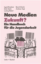 Ingri Breckner, Ingrid Breckner - Neue Medien Zukunft?