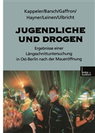 Gundul Barsch, Gundula Barsch, Katrin Gaffron, Ekkehard Hayner, Manfre Kappeler, Manfred Kappeler... - Jugendliche und Drogen