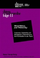 Michael Behrent, Josef Wieland - Corporate Citizenship und strategische Unternehmenskommunikation in der Praxis