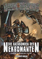 Moritz Mehlem, Patric Götz, Christian Kennig - Die Katakomben des Nekromanten