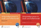 Holge Dickgiesser, Holger Dickgießer, Thoma Kornherr, Thomas Kornherr, Ger Kühn, Gerhard Kühn... - Wirtschaftsprozesse im Groß- und Außenhandel, Ausgabe Baden-Württemberg: Wirtschaftsprozesse im Groß- und Außenhandel - Ausgabe für Baden-Württemberg