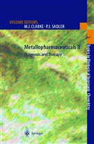 Michael J. Clarke, Peter J. Sadler - Metallopharmaceuticals II
